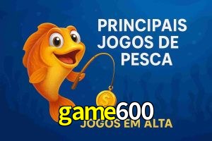 Pesca no game600